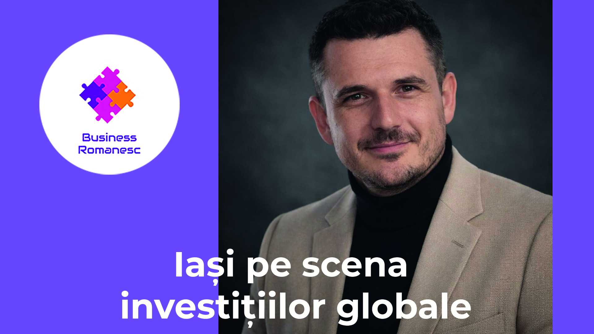 Iasi pe scena investițiilor globale